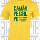 Camán Ye Girl Ye - Camogie T-Shirt Adult - Leitrim