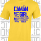 Camán Ye Girl Ye - Camogie T-Shirt Adult - Longford