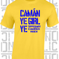 Camán Ye Girl Ye - Camogie T-Shirt Adult - Tipperary