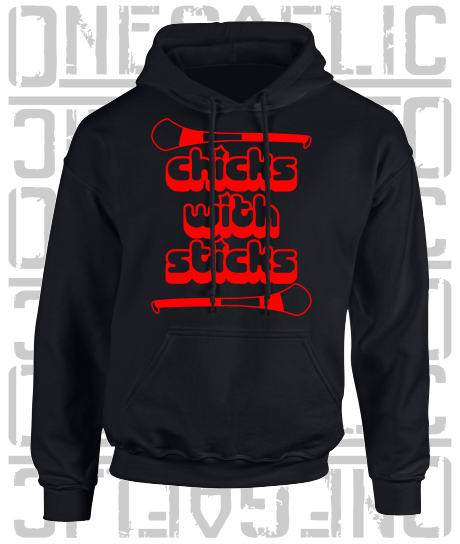 Chicks With Sticks, Camogie Hoodie - All Counties Available - Adult