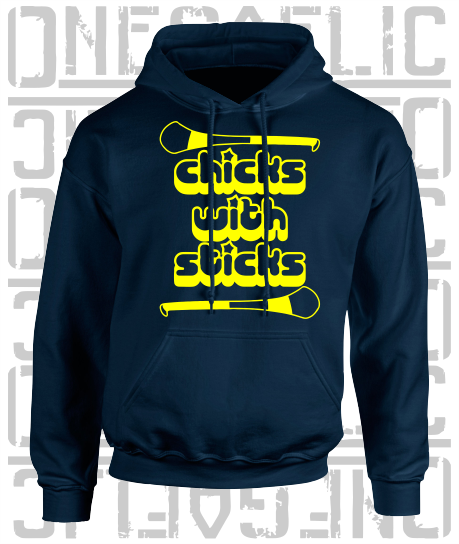 Chicks With Sticks, Camogie Hoodie - All Counties Available - Adult