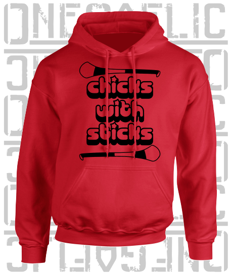 Chicks With Sticks, Camogie Hoodie - All Counties Available - Adult