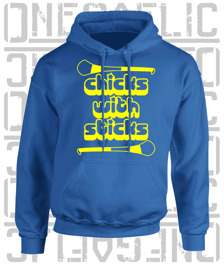 Chicks With Sticks, Camogie Hoodie - All Counties Available - Adult