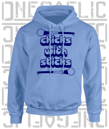 Chicks With Sticks, Camogie Hoodie - All Counties Available - Adult