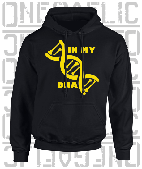 In My DNA Hurling / Camogie Hoodie - Adult - All County Colours Available