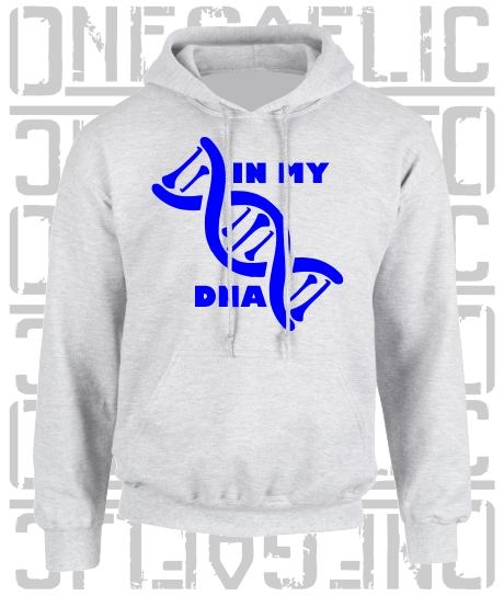 In My DNA Hurling / Camogie Hoodie - Adult - All County Colours Available