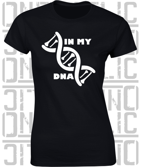 In My DNA Hurling / Camogie Ladies Skinny-Fit T-Shirt - Sligo
