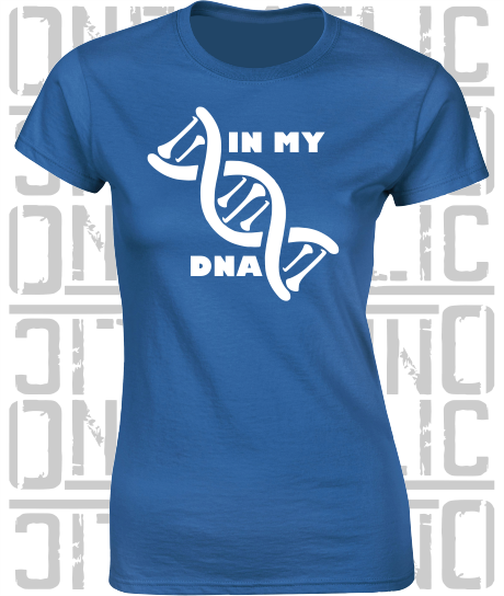 In My DNA Hurling / Camogie Ladies Skinny-Fit T-Shirt - Monaghan