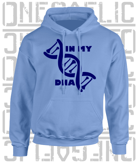 In My DNA Hurling / Camogie Hoodie - Adult - Dublin
