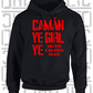 Camán Ye Girl Ye, Camogie Hoodie - Kids - All Counties Available