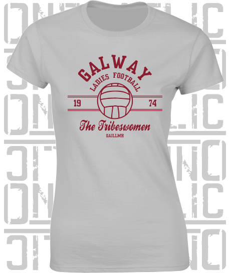 Ladies Gaelic Football LGF - Ladies Skinny-Fit T-Shirt - Galway