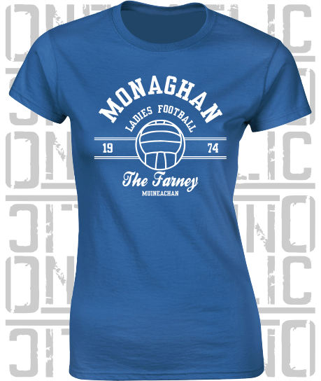 Ladies Gaelic Football LGF - Ladies Skinny-Fit T-Shirt - Monaghan