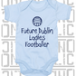 Future Dublin Ladies Footballer Baby Bodysuit - Ladies Gaelic Football