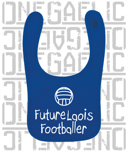 Future Laois Footballer Baby Bib - Gaelic Football