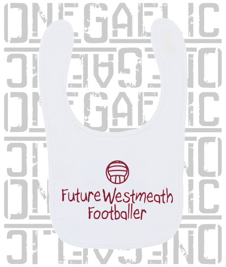Future Westmeath Footballer Baby Bib - Gaelic Football