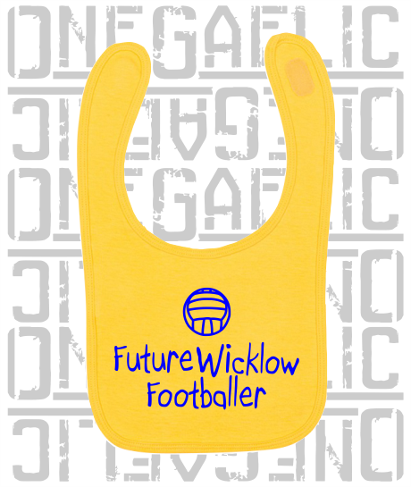 Future Wicklow Footballer Baby Bib - Gaelic Football