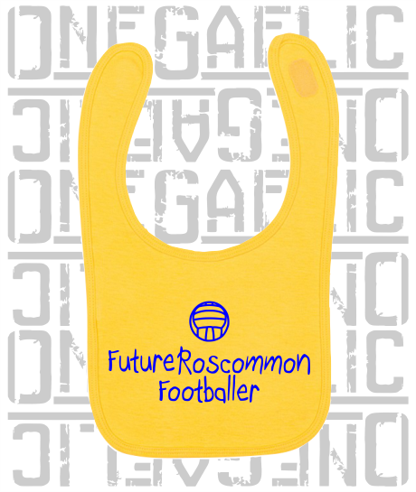 Future Roscommon Footballer Baby Bib - Gaelic Football