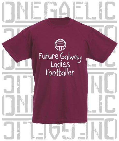 Future Galway Ladies Footballer Baby/Toddler/Kids T-Shirt - LG Football