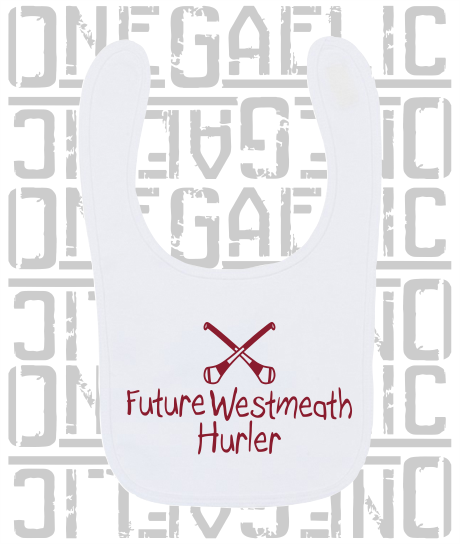 Future Hurler Baby Bib - Hurling - All Counties Available