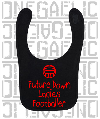 Future Down Ladies Footballer Baby Bib - Ladies Gaelic Football