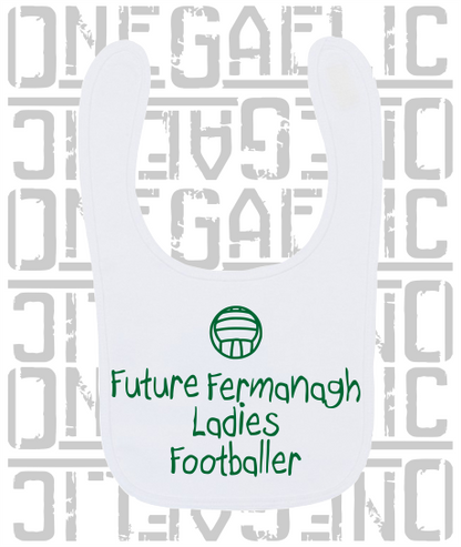 Future Fermanagh Ladies Footballer Baby Bib - Ladies Gaelic Football