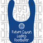 Future Cavan Ladies Footballer Baby Bib - Ladies Gaelic Football