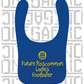 Future Roscommon Ladies Footballer Baby Bib - Ladies Gaelic Football