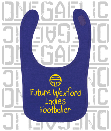 Future Wexford Ladies Footballer Baby Bib - Ladies Gaelic Football