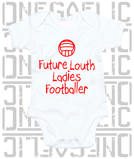 Future Louth Ladies Footballer Baby Bodysuit - Ladies Gaelic Football