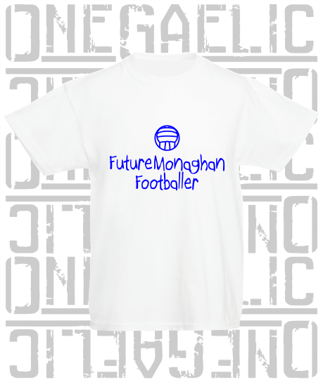 Future Monaghan Footballer Baby/Toddler/Kids T-Shirt - Gaelic Football