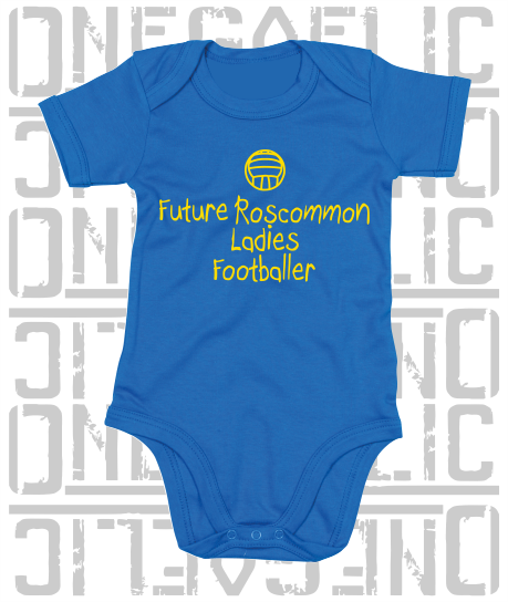 Future Roscommon Ladies Footballer Baby Bodysuit - Ladies Gaelic Football
