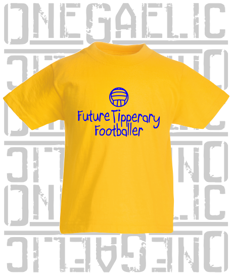 Future Tipperary Footballer Baby/Toddler/Kids T-Shirt - Gaelic Football