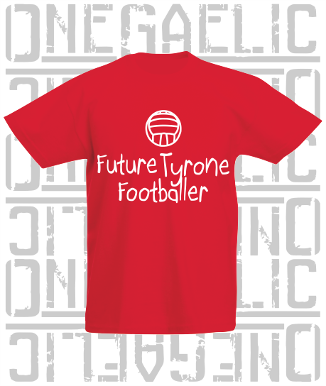 Future Tyrone Footballer Baby/Toddler/Kids T-Shirt - Gaelic Football