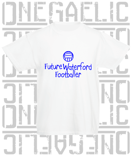 Future Waterford Footballer Baby/Toddler/Kids T-Shirt - Gaelic Football
