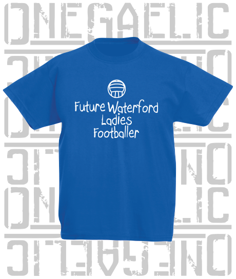 Future Waterford Ladies Footballer Baby/Toddler/Kids T-Shirt - LG Football