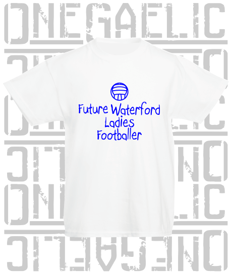 Future Waterford Ladies Footballer Baby/Toddler/Kids T-Shirt - LG Football