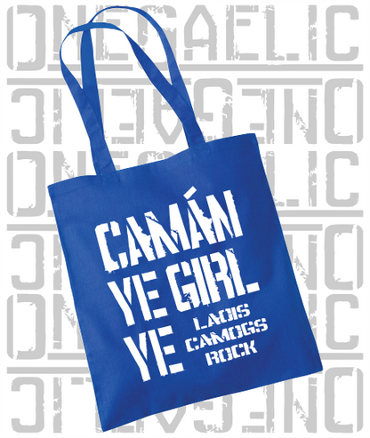 Camán Ye Girl Ye - Camogie Tote Bag - All Irish Counties Available