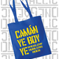 Camán Ye Boy Ye - Hurling Tote Bag - All Irish Counties Available