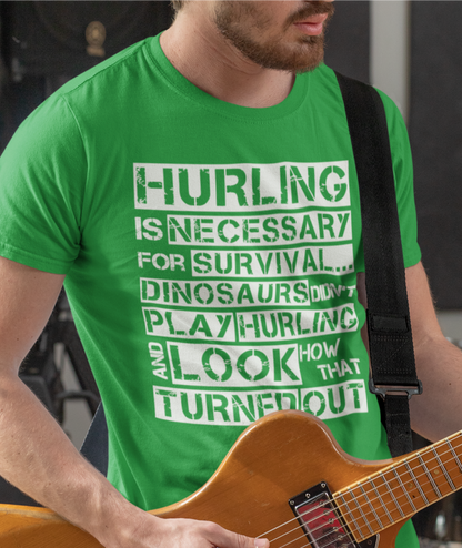 Hurling is Necessary For Survival - Funny T-Shirt - Adult - Limerick