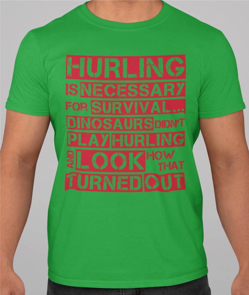 Hurling is Necessary For Survival - Funny T-Shirt - Adult - Mayo