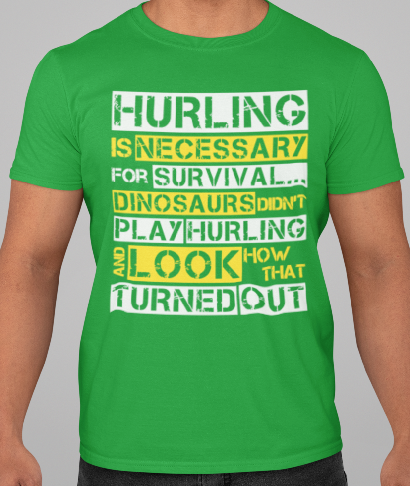 Hurling is Necessary For Survival - Funny T-Shirt - Adult - Offaly