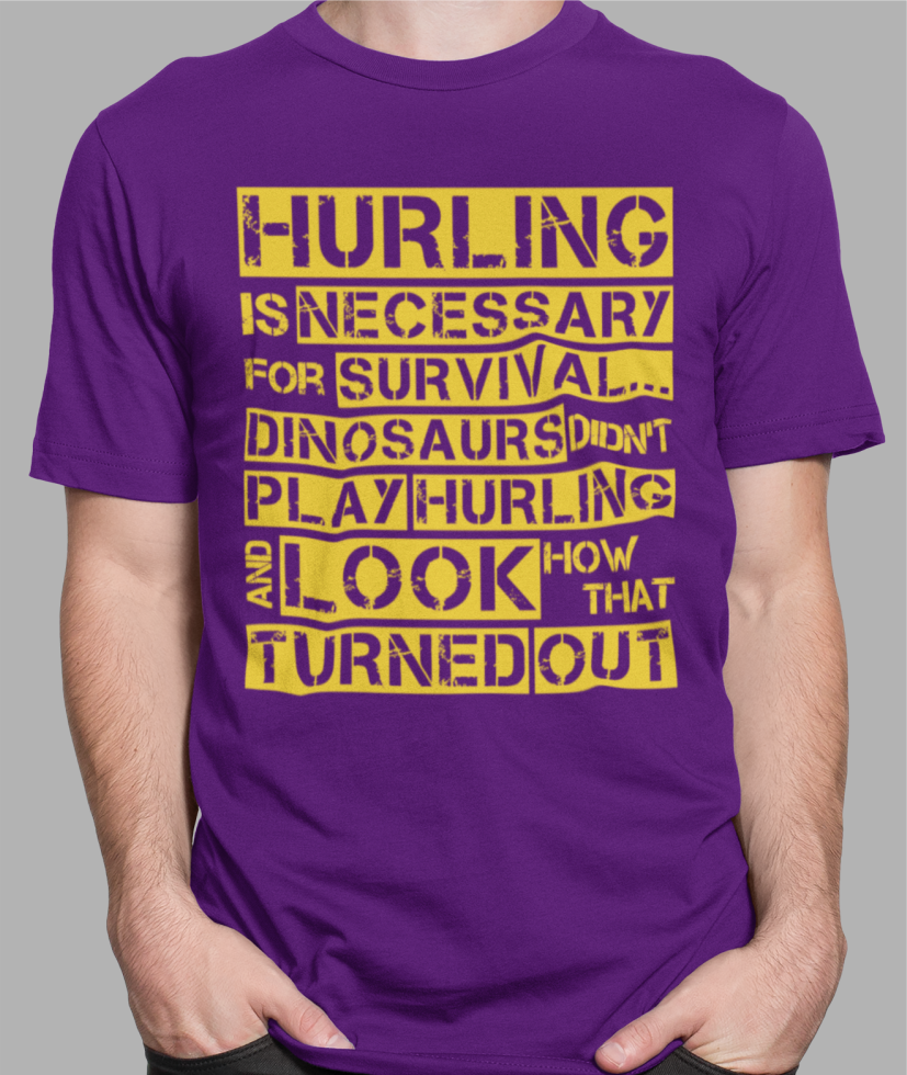 Hurling is Necessary For Survival - Funny T-Shirt - Adult - Wexford