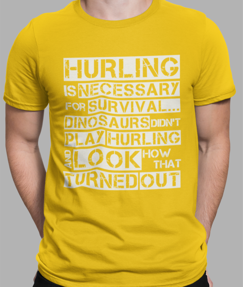 Hurling is Necessary For Survival - Funny T-Shirt - Adult - Antrim