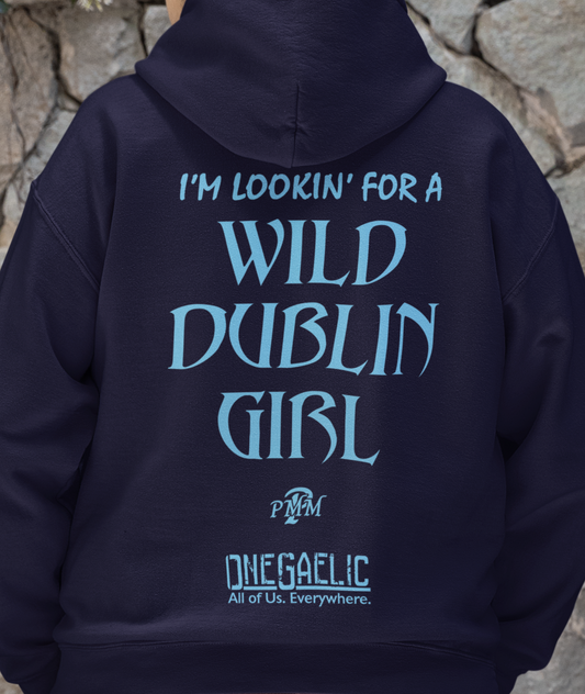 "I'm Lookin' For A Wild Dublin Girl" - Patrick Mahoney Music - Dublin Hurling Helmet Design Hoodie - Adult