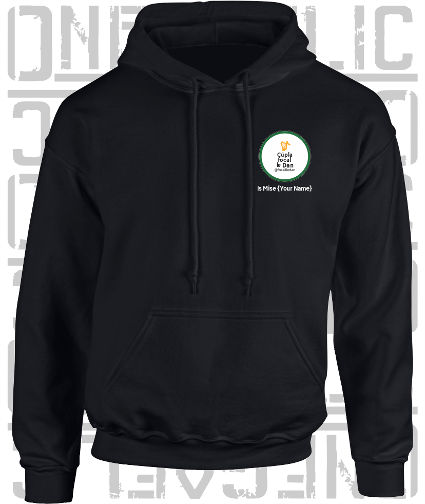 Cúpla Focal Le Dan - Is Mise Dan - Hoodie, Adult Sizes