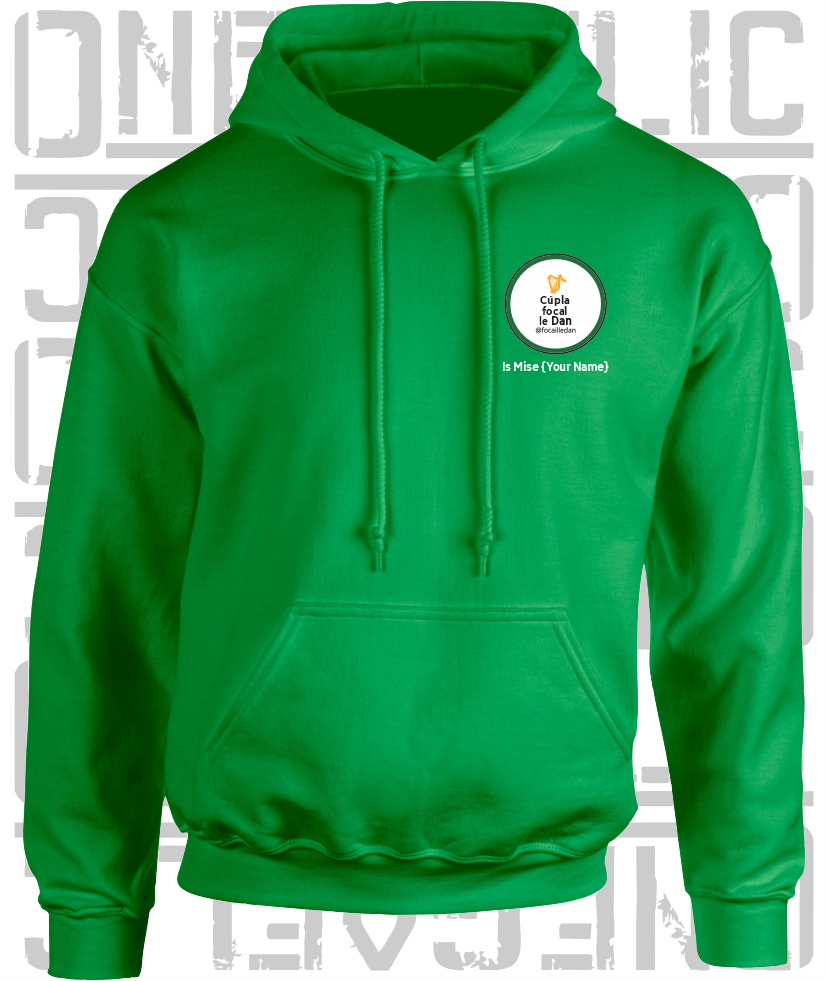 Cúpla Focal Le Dan - Is Mise Dan - Hoodie, Adult Sizes