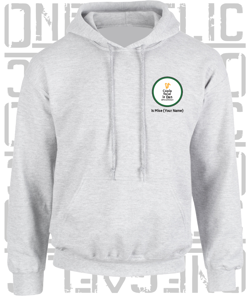 Cúpla Focal Le Dan - Is Mise Dan - Hoodie, Adult Sizes