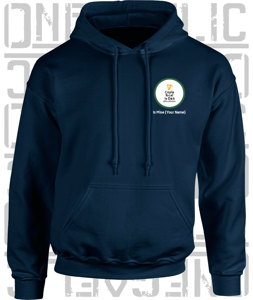 Cúpla Focal Le Dan - Is Mise Dan - Hoodie, Adult Sizes