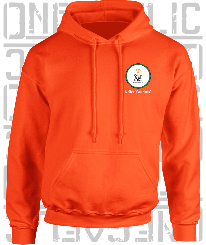 Cúpla Focal Le Dan - Is Mise Dan - Hoodie, Adult Sizes