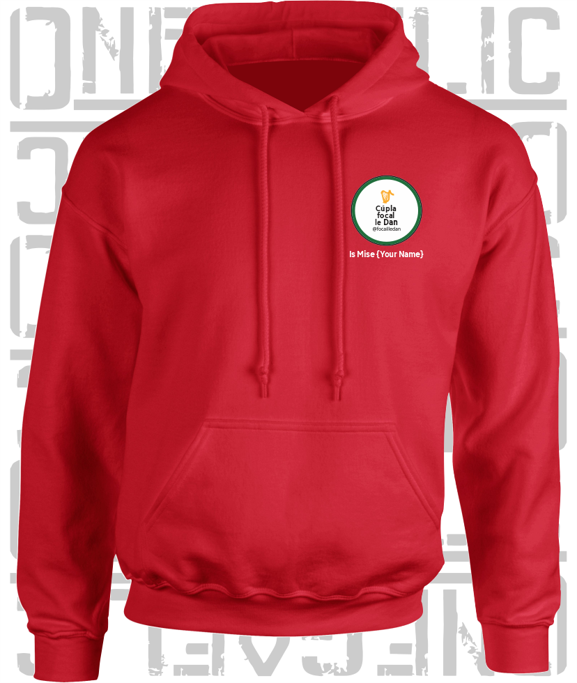 Cúpla Focal Le Dan - Is Mise Dan - Hoodie, Adult Sizes
